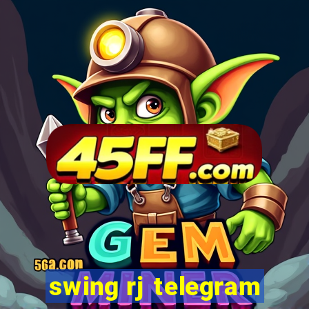 swing rj telegram